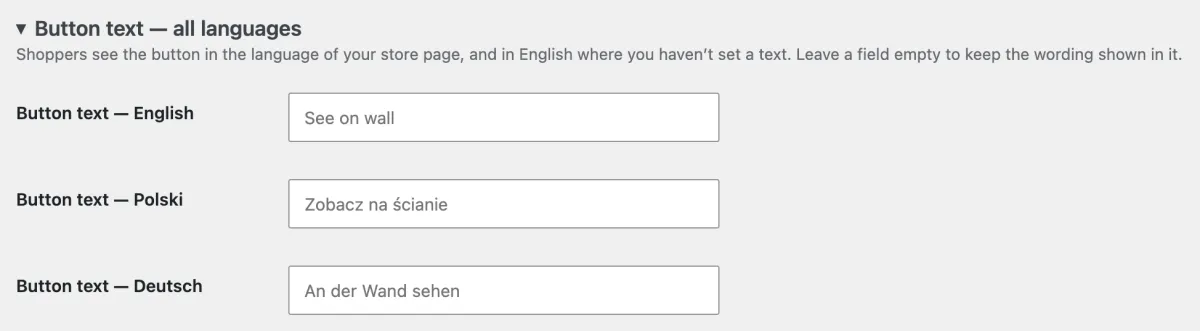 Button text — all languages, with one field per language. The grey text in a field is the wording that it keeps when you leave it empty.