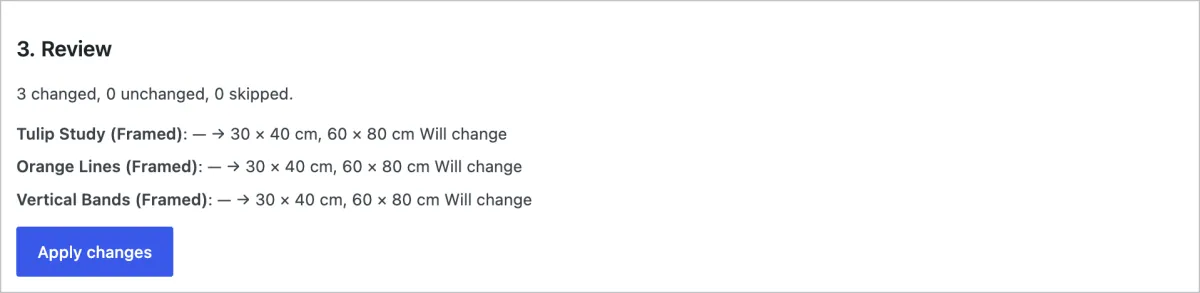 All three products will change. Apply changes saves the new sizes.